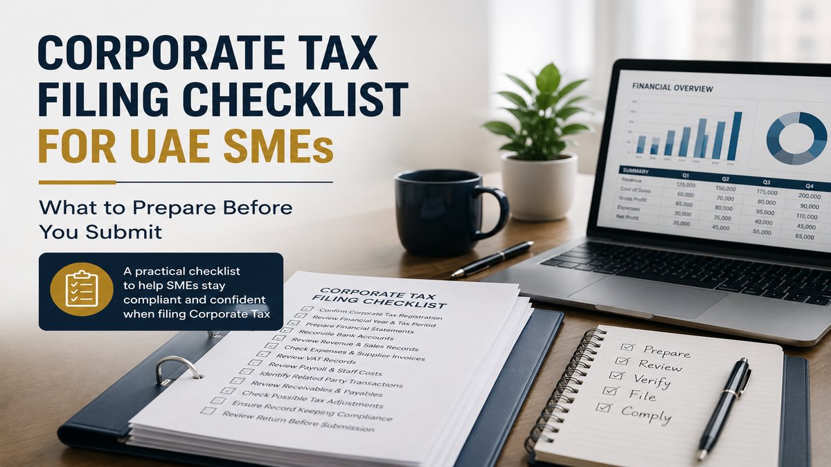 Corporate Tax Filing Checklist for UAE SMEs: What to Prepare Before You Submit
