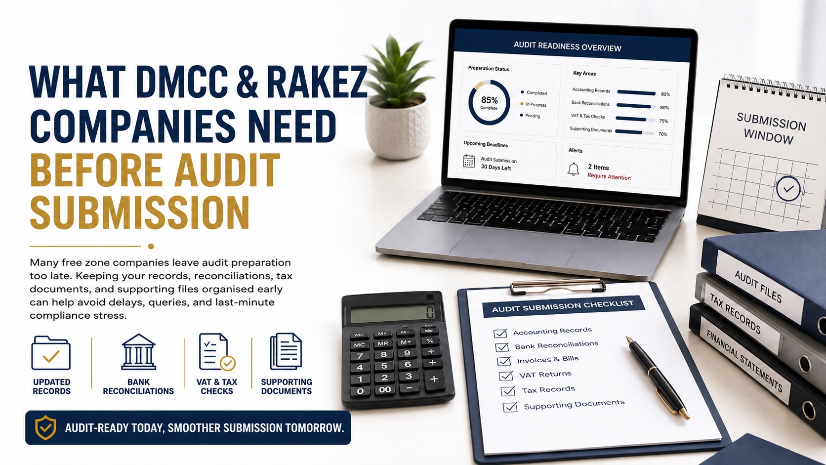 DMCC and RAKEZ Audit Submission UAE: What Companies Need Before Filing